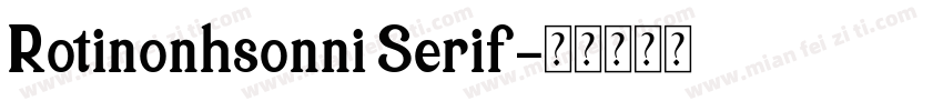 Rotinonhsonni Serif字体转换